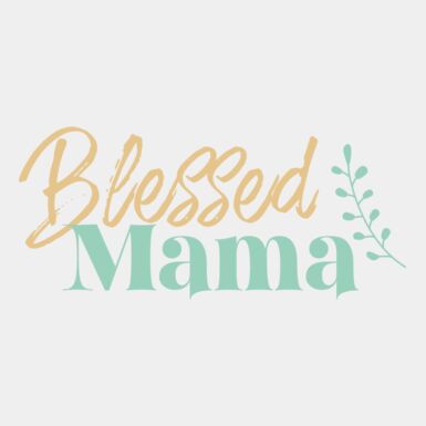 Blessed Mama Thumbnail