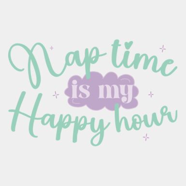 Nap time is my happy hour Thumbnail