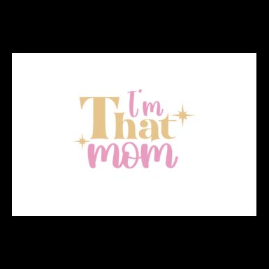I m That Mom  Thumbnail