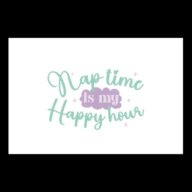 Nap time is my happy hour Thumbnail