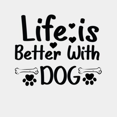 life is better with dog 1 Thumbnail
