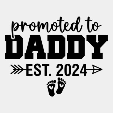 Promoted to Daddy Est  2024 copy Thumbnail