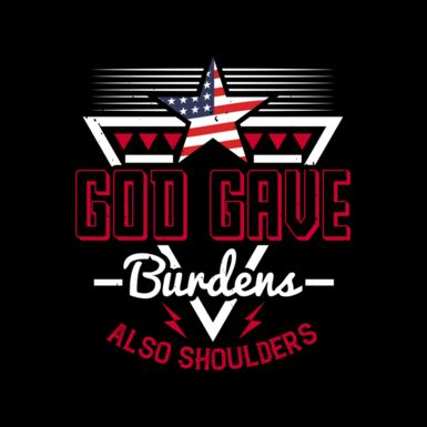 God gave burdens  also shoulders 01 Thumbnail