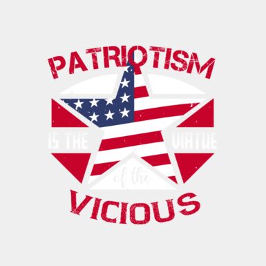 Patriotism is the virtue of the vicious 01 Thumbnail